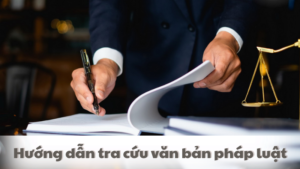 Hướng dẫn tra cứu văn bản pháp luật